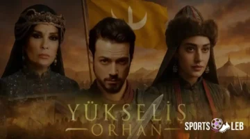 مواعيد العرض.. مشاهدة مسلسل المؤسس أورهان الحلقات 7-9 مدبلجة بجودة FHD 2026